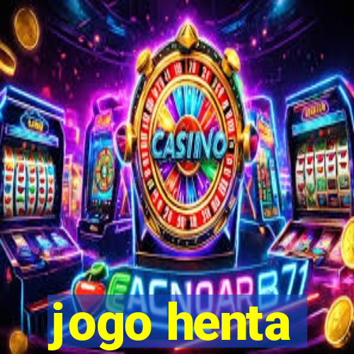 jogo henta